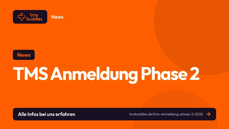 TMS Anmeldung Phase 2 startet am 3. August 2026 für Wiederholer:innen mit Vorrang