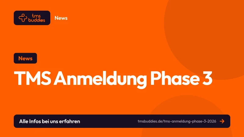 TMS Anmeldung Phase 3 startet am 12. August 2026 für reguläre Wiederholer:innen